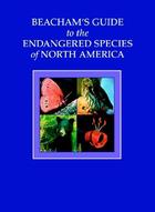 Beacham's Guide to the Endangered Species of North America